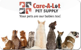 Care-A-Lot
Pet&nbsp;Supplies
Gift&nbsp;Card&nbsp;Discount
